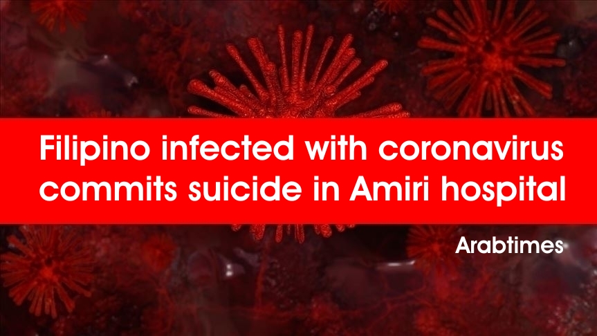 Filipino infected with coronavirus commits suicide in Amiri hospital