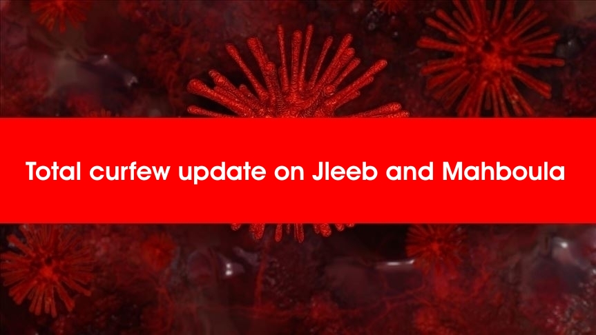 Total curfew update on Jleeb and Mahboula