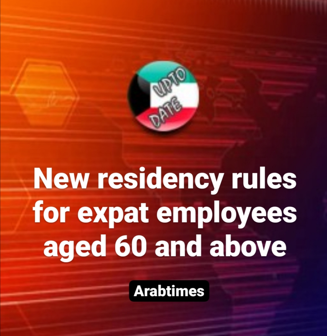 New residency rules for expat employees aged 60 and above