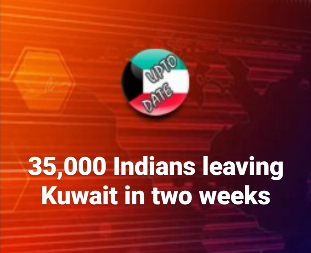 35,000 Indians leaving Kuwait in two weeks