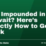 Car Impounded in Kuwait? Here's Exactly How to Get It Back