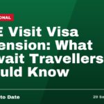 UAE Visit Visa Extension: What Kuwait Travellers Should Know