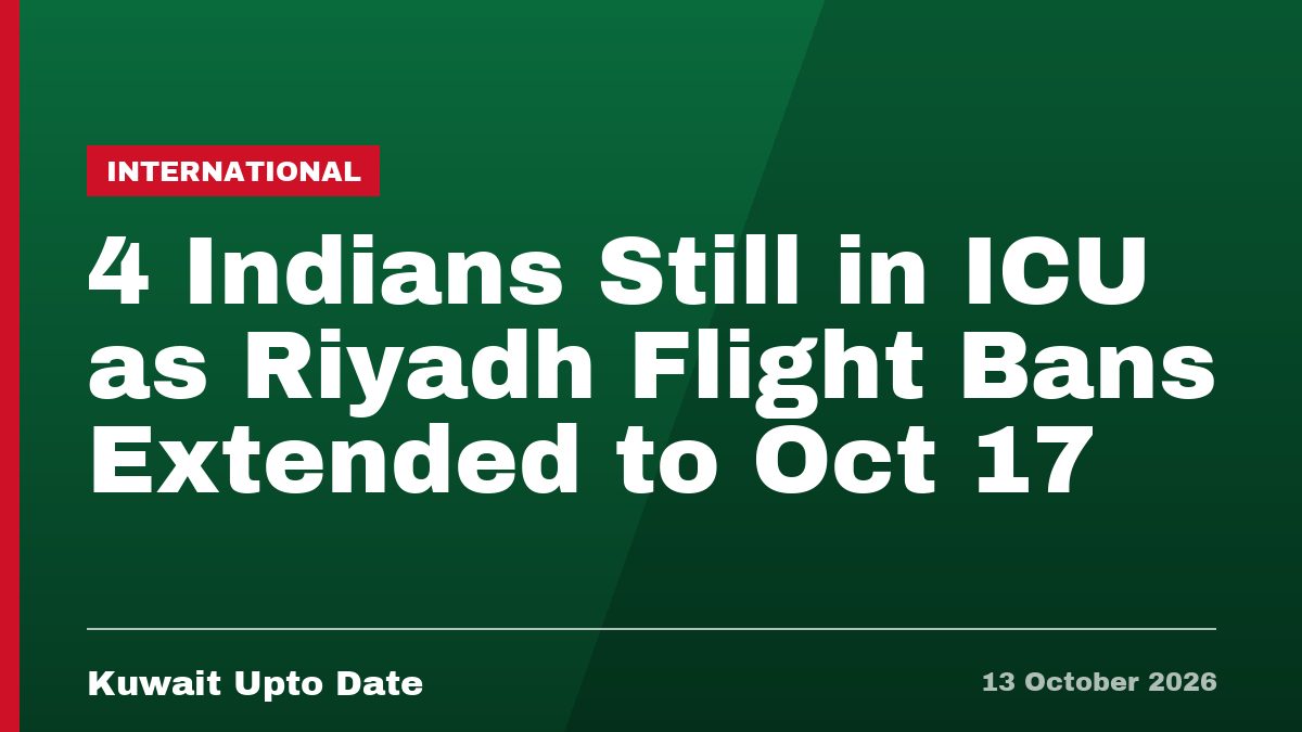 4 Indians Still in ICU as Riyadh Flight Bans Extended to Oct 17