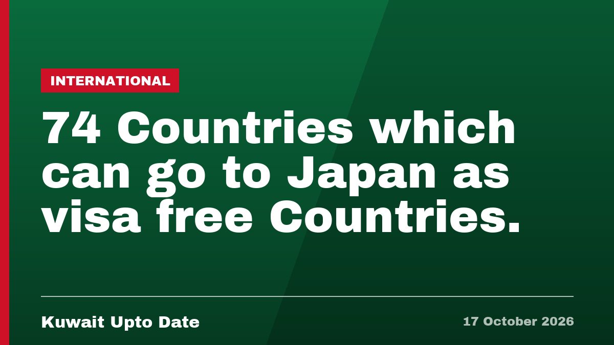 74 Countries which can go to Japan as visa free Countries.