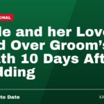 Bride and her Lover Held Over Groom's Death 10 Days After Wedding