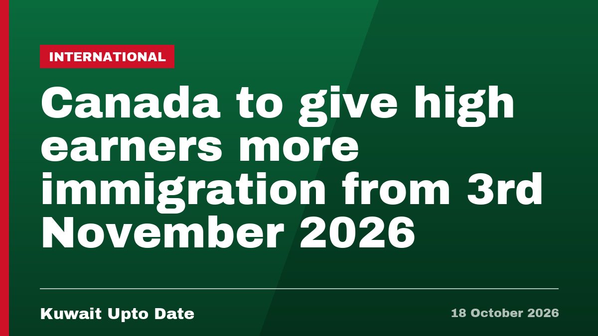 Canada to give high earners more immigration from 3rd November 2026