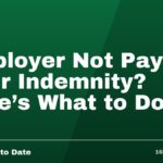 Employer Not Paying Your Indemnity? Here's What to Do