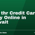 Get thr Credit Card Fully Online in Kuwait
