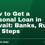 How to Get a Personal Loan in Kuwait: Banks, Rules and Steps