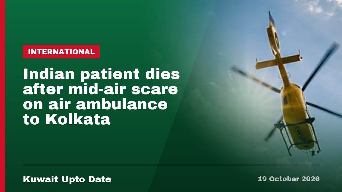 Indian patient dies after mid-air scare on air ambulance to Kolkata