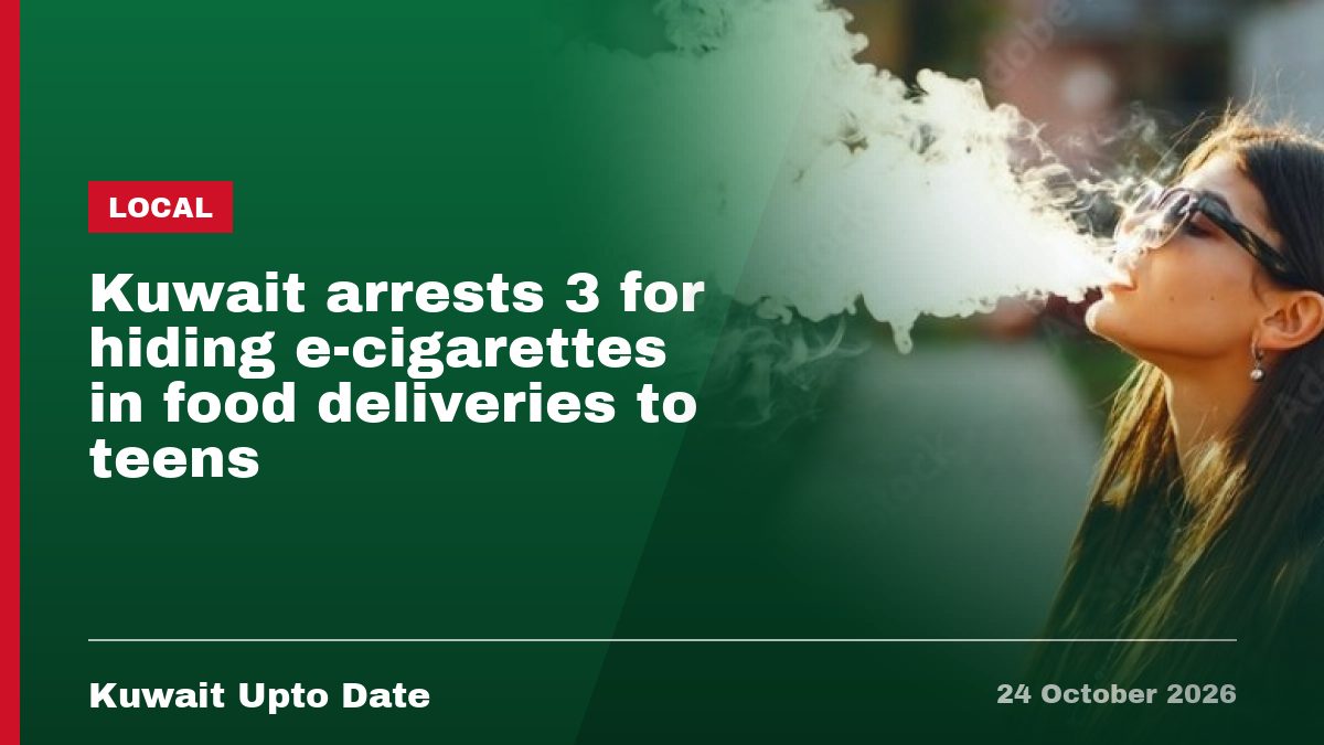 Kuwait arrests 3 for hiding e-cigarettes in food deliveries to teens
