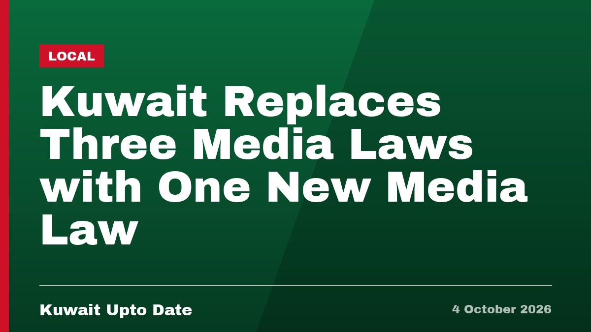 Kuwait Replaces Three Media Laws with One New Media Law