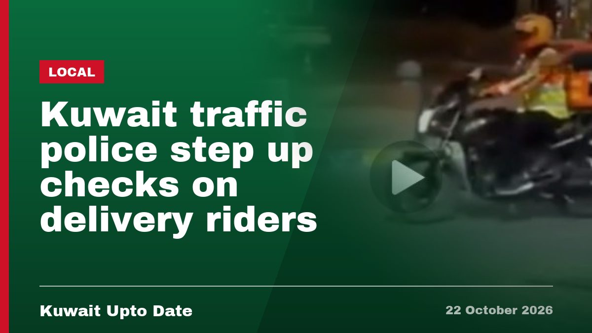 Kuwait traffic police step up checks on delivery riders