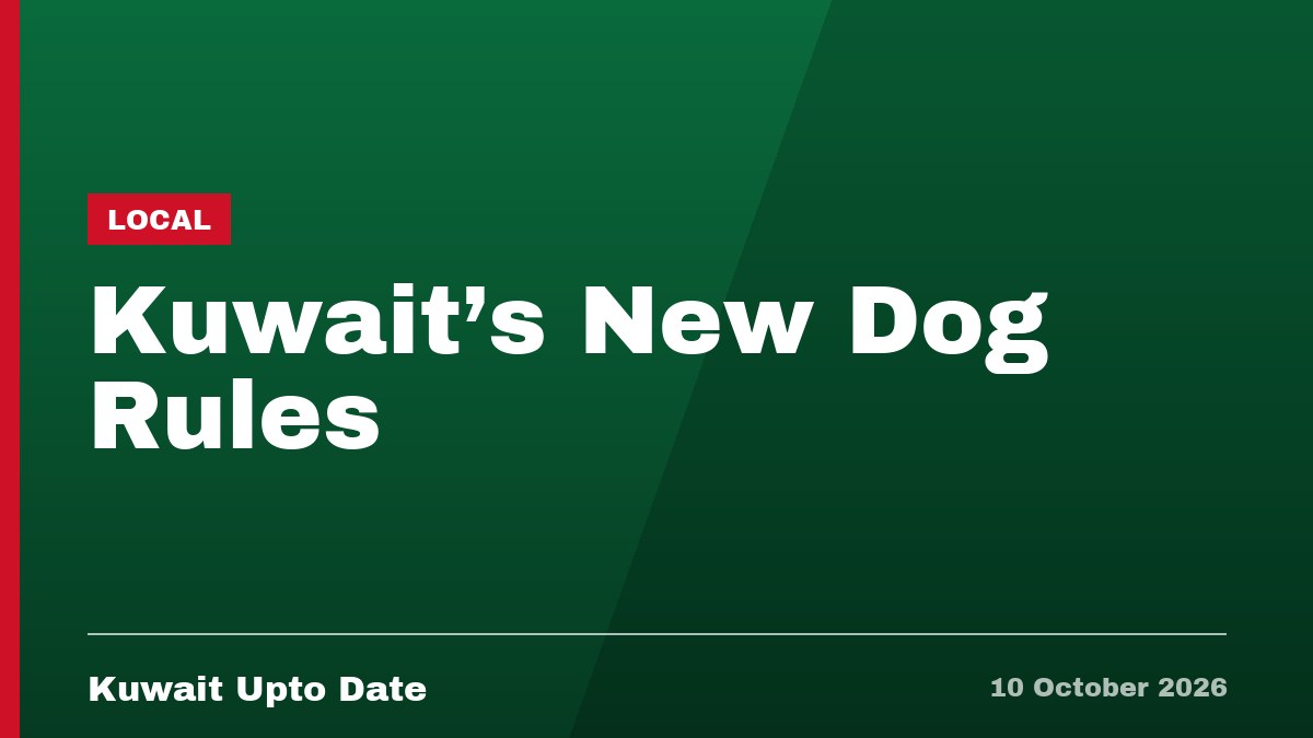 Kuwait's New Dog Rules