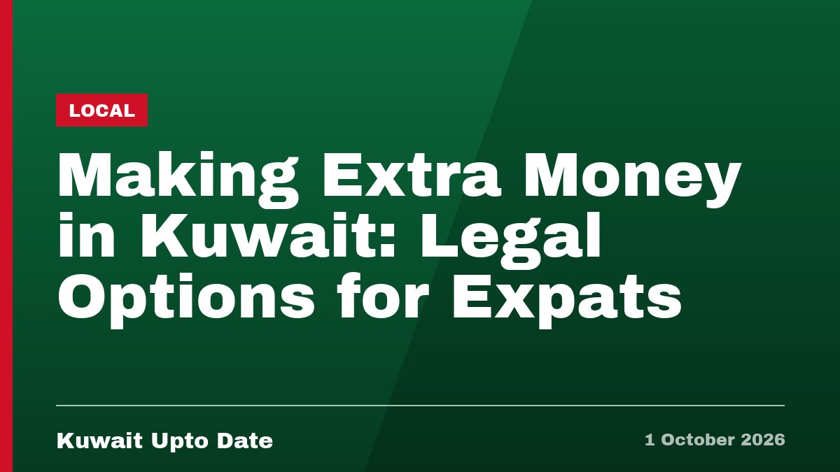 Making Extra Money in Kuwait: Legal Options for Expats