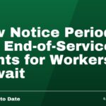 New Notice Period and End-of-Service Rights for Workers in Kuwait
