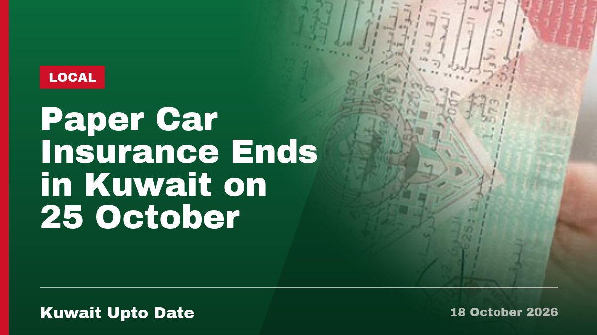 Paper Car Insurance Ends in Kuwait on 25 October