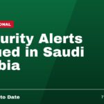 Security Alerts issued in Saudi Arabia