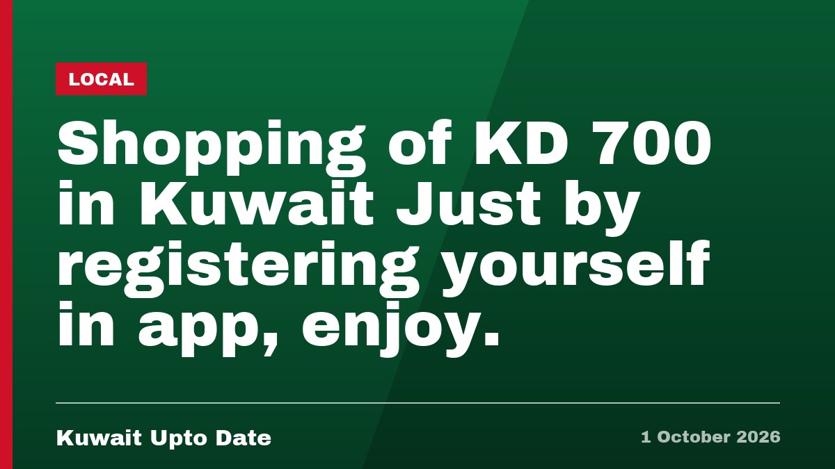 Shopping of KD 700 in Kuwait Just by registering yourself in app, enjoy.