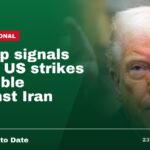 Trump signals more US strikes possible against Iran