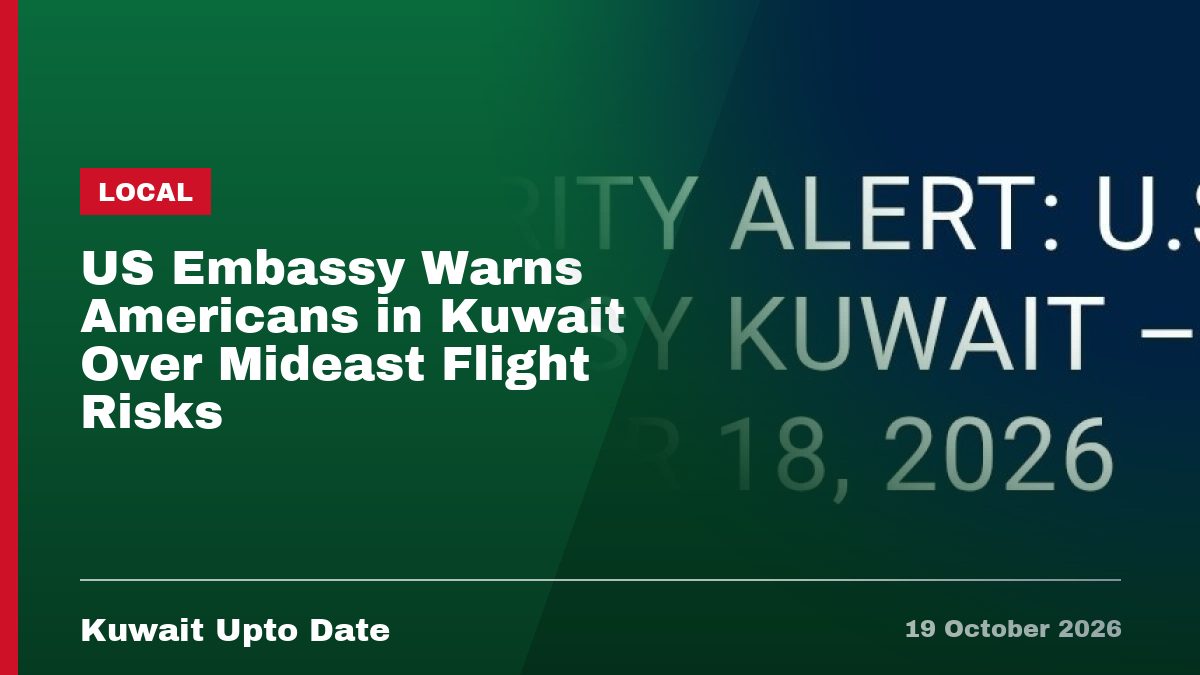 US Embassy Warns Americans in Kuwait Over Mideast Flight Risks