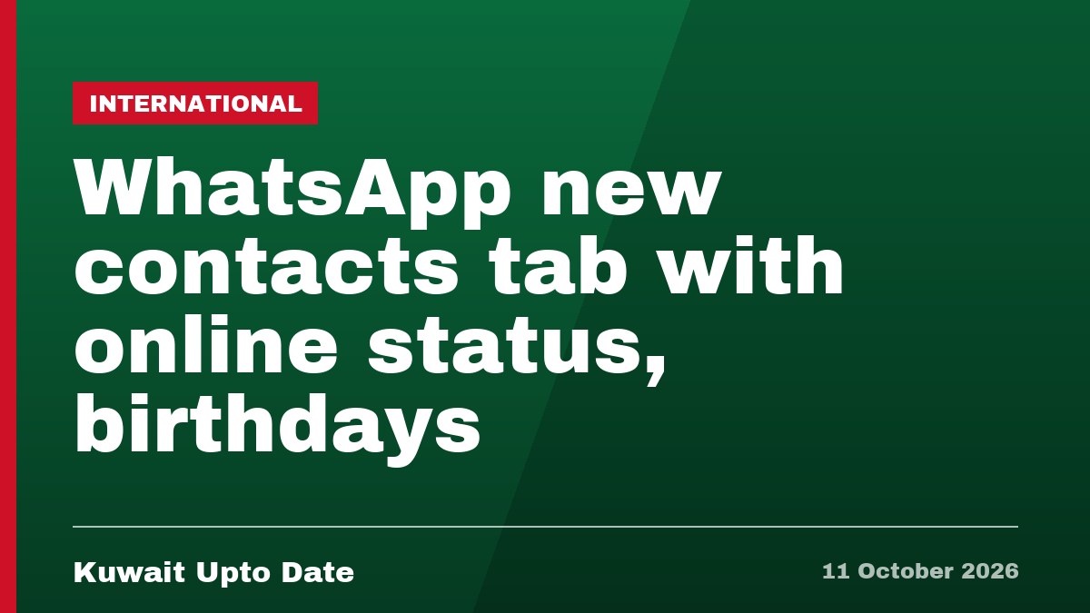 WhatsApp new contacts tab with online status, birthdays